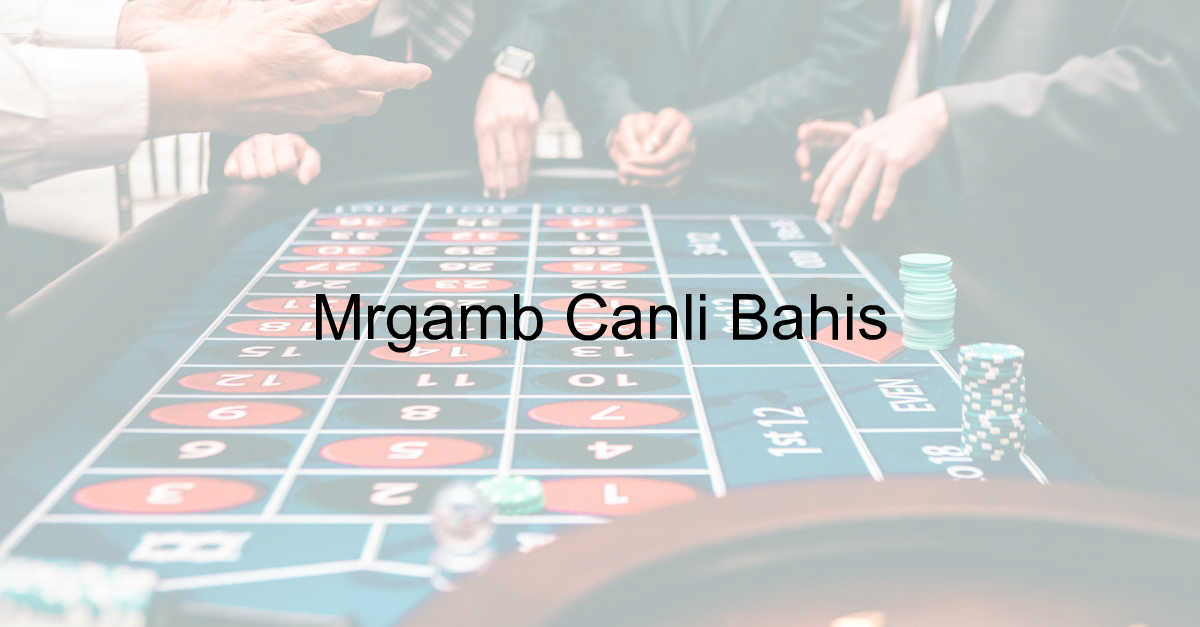 Mrgamb canlı bahis